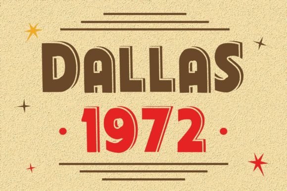 Dallas 1972 Font for Bold Campaigns