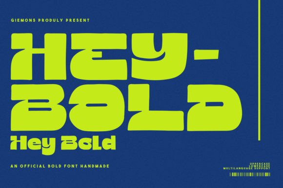 Hey Bold: A Bold Font for Digital Campaigns