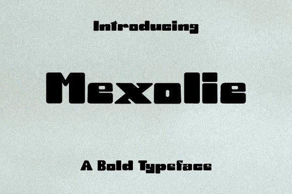 Mexolie Font for Bold Campaigns
